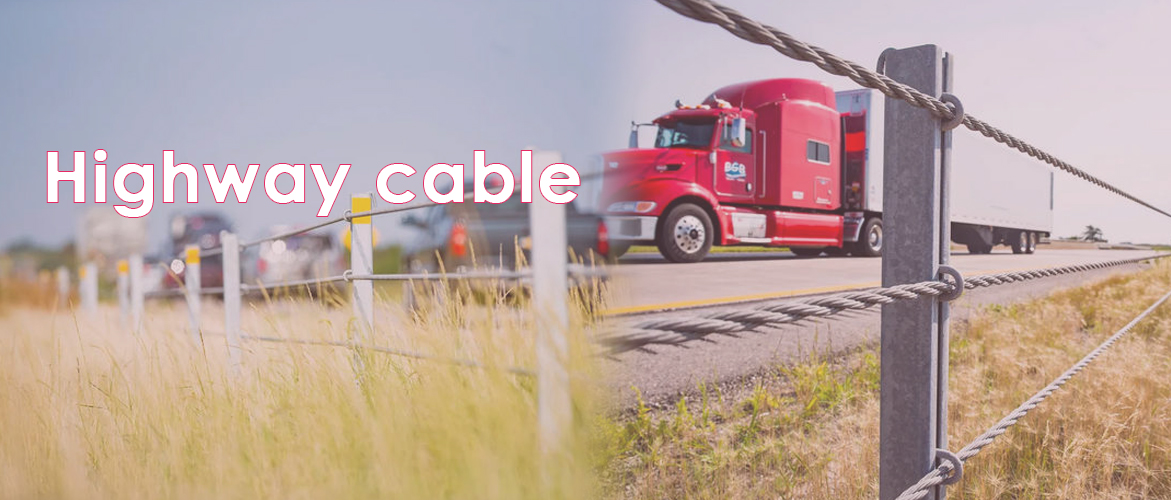 Highway cable Highway cable